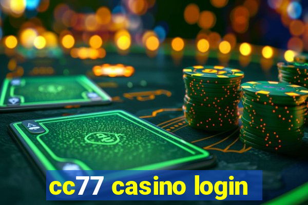 cc77 casino login